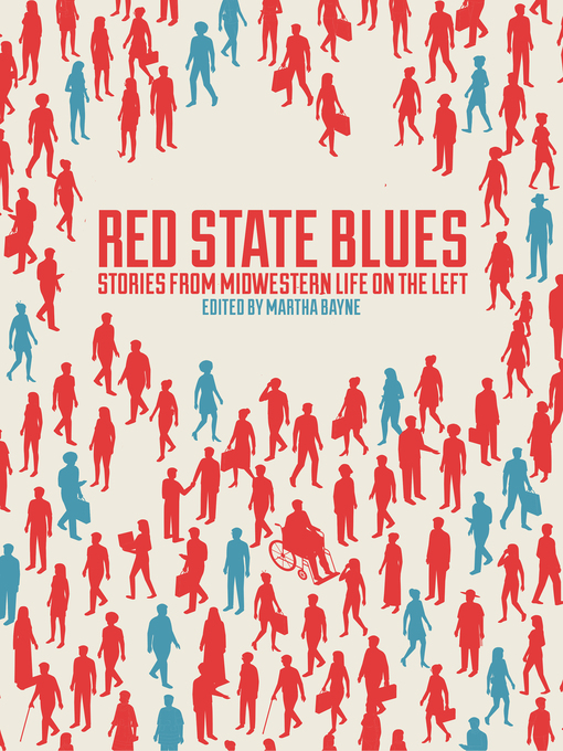 Title details for Red State Blues by Martha Bayne - Available